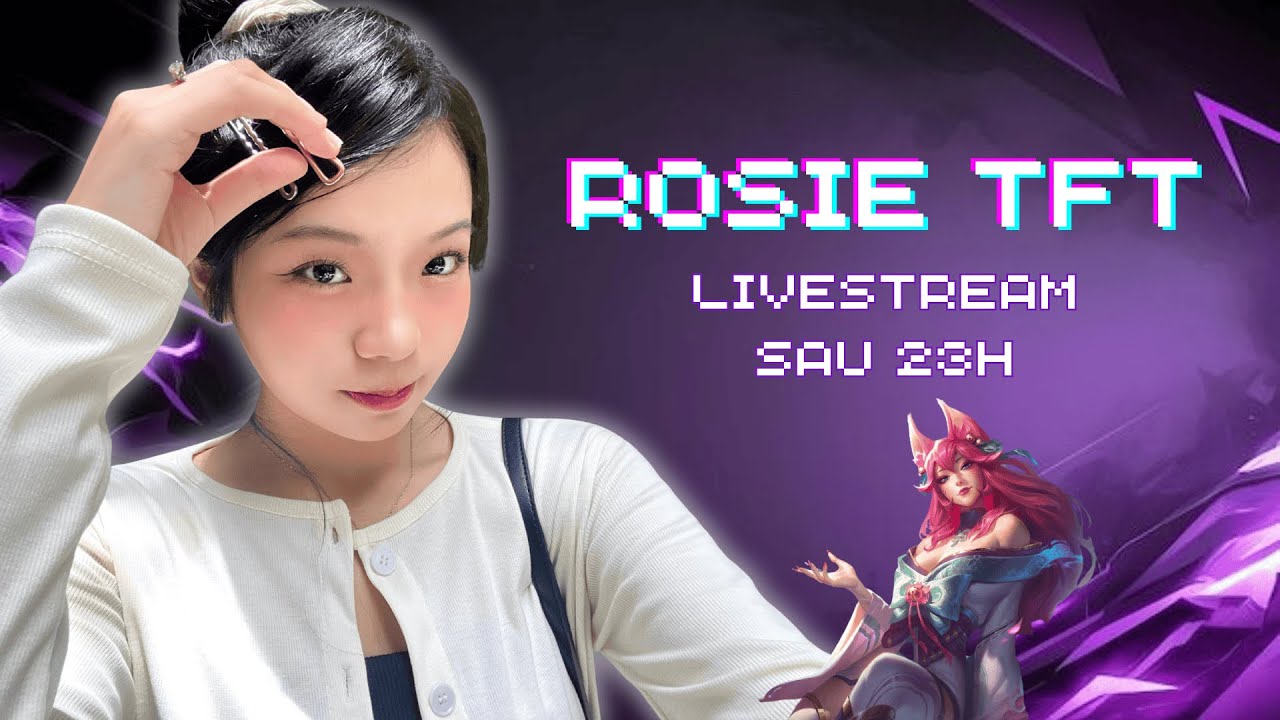 Nhớ mấy anh quá đi | Rosie TFT