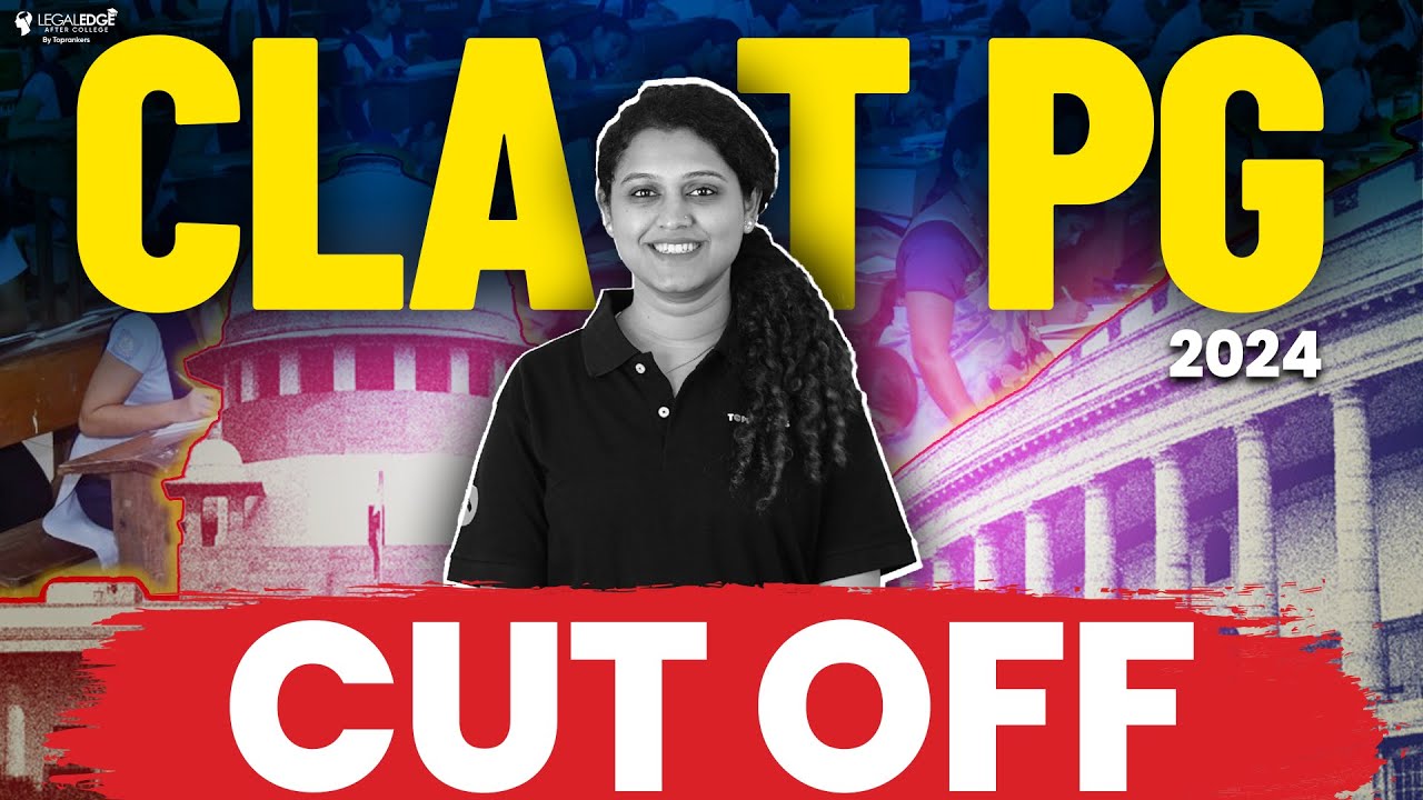 CLAT PG 2024 Cut Off | CLAT LLM Cut off Marks 2024