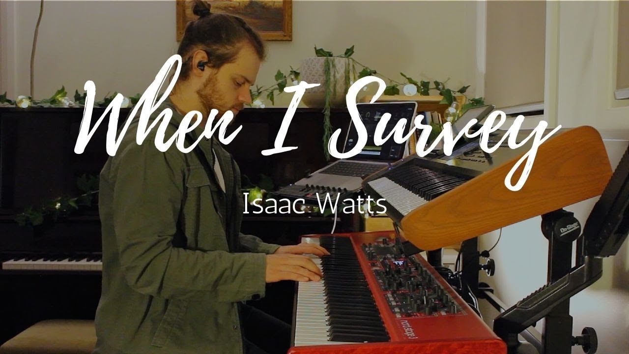 When I Survey (Isaac Watts) - Piano Instrumental