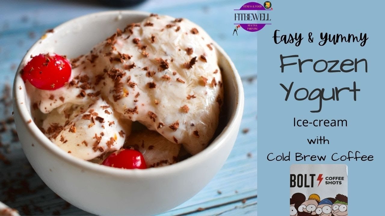 Making Frozen Yogurt with Bolt Cold Brew Coffee | Sugar-free FROYO - FitbeWell Recipes