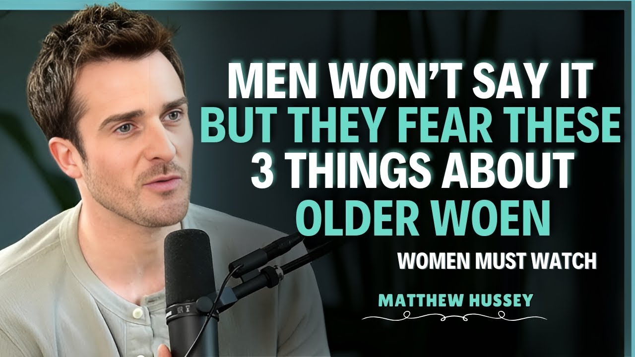 Men Secretly Fear These 3 Things About Older Women | Matthew Hussey | Dating Advice