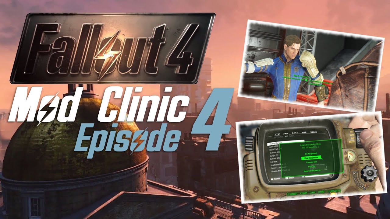 FALLOUT 4 Mod Clinic #4 : FO4 Hotkeys
