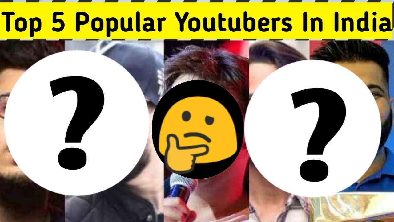 Top 5 Most Popular Youtubers In India | Most Popular Youtubers In India | Prayas Sharma