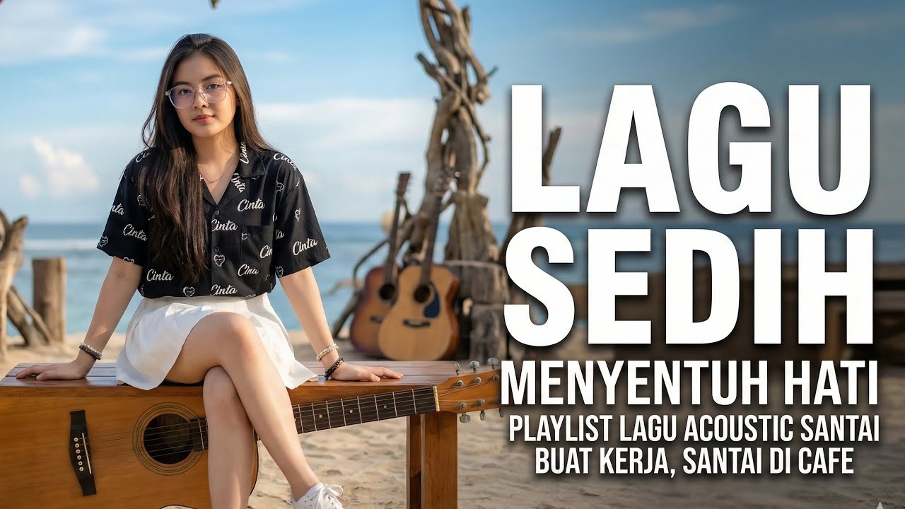 LAGU SEDIH GALAU MENYAYAT HATI | Full Album Acoustic Paling Bikin Nangis | Terbaru 2026 Vol 1