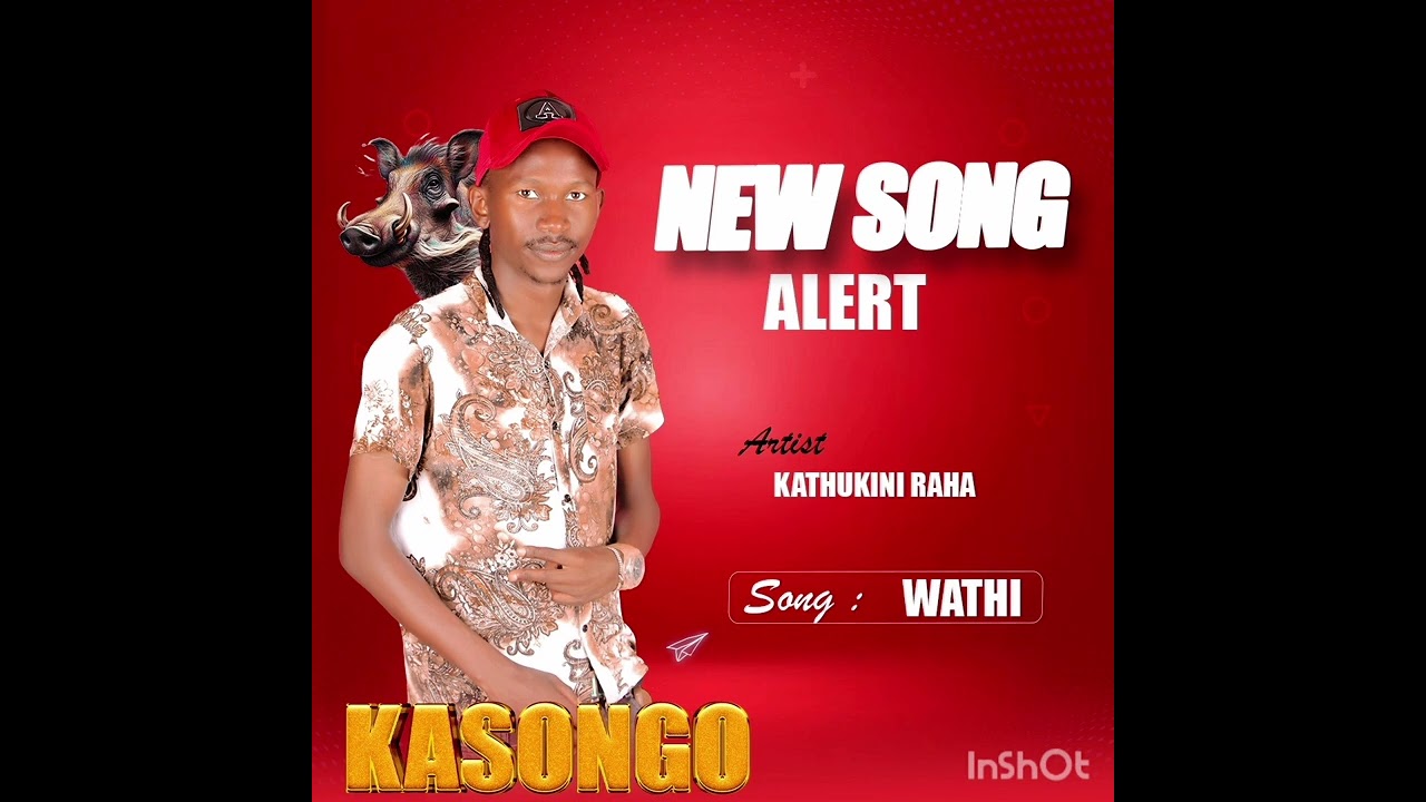WATHI AUDIO by Kathukini Rahaa🔥🔥🔥 for bookings-0743058602 #music #hiramix #stellamengele #mbutu