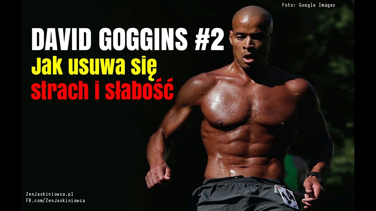 David GOGGINS #2: Jak usuwa się strach i słabość - Rafal Mazur ZenJaskiniowca
