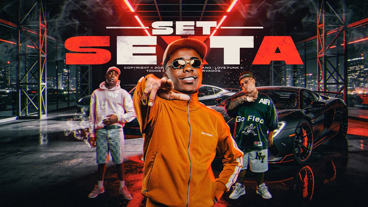 SET SEXTA - MC Ryan SP, MC Meno K, MC Tuto, Oruam, Salvador da Rima, MC Lele JP, Du'l, MC IG, MC GP