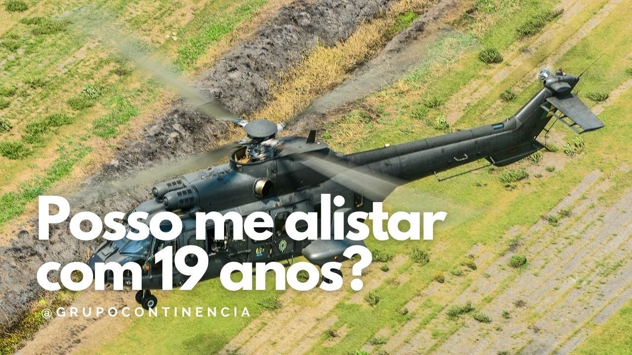 Posso me alistar com 19 anos?