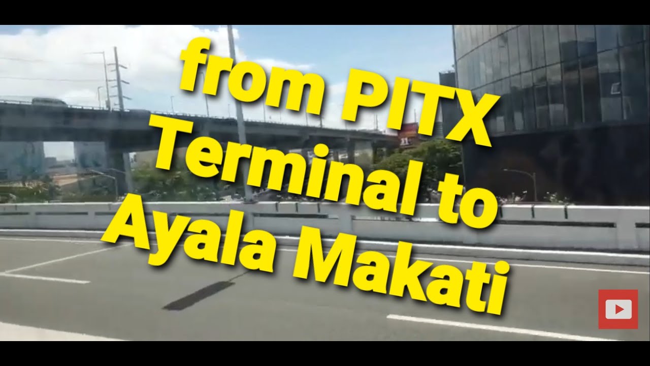 PITX Terminal Parañaque to Ayala Makati, Philippines 🇵🇭 ♥ @mickeymix888
