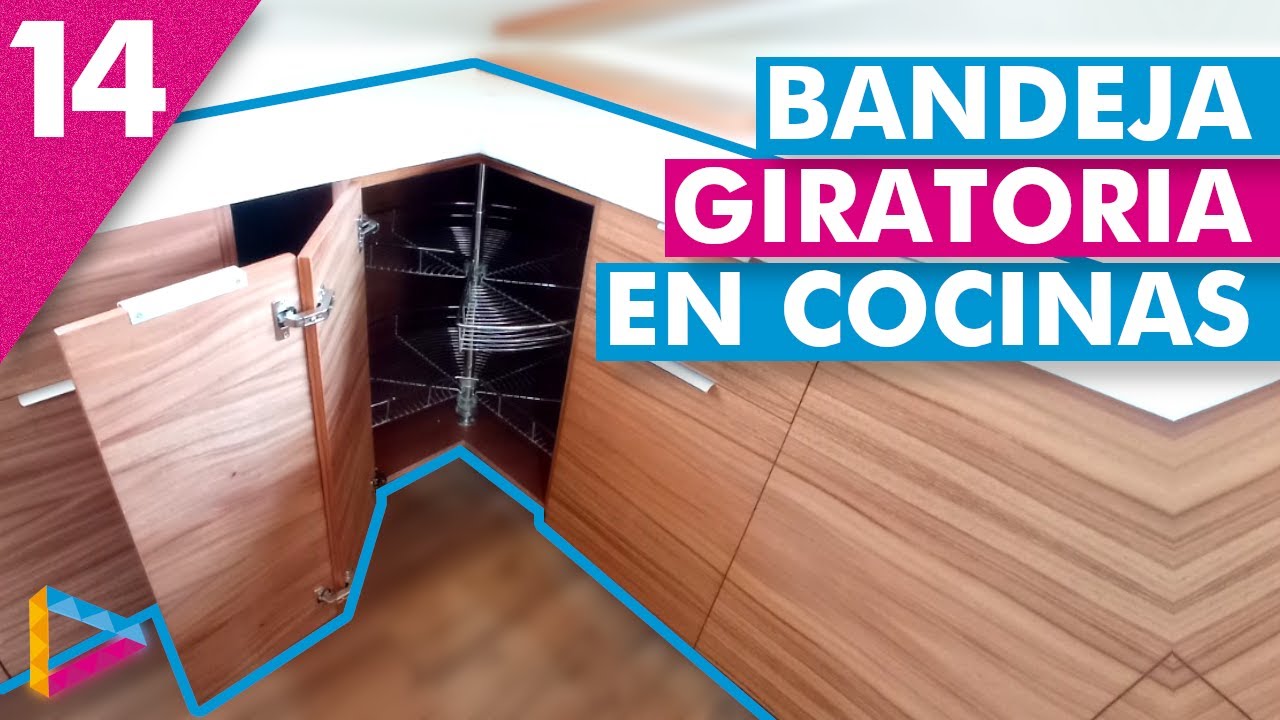 BANDEJA GIRATORIA EN MUEBLES DE COCINA GABINETE ESQUINERO #ElMuebleModerno