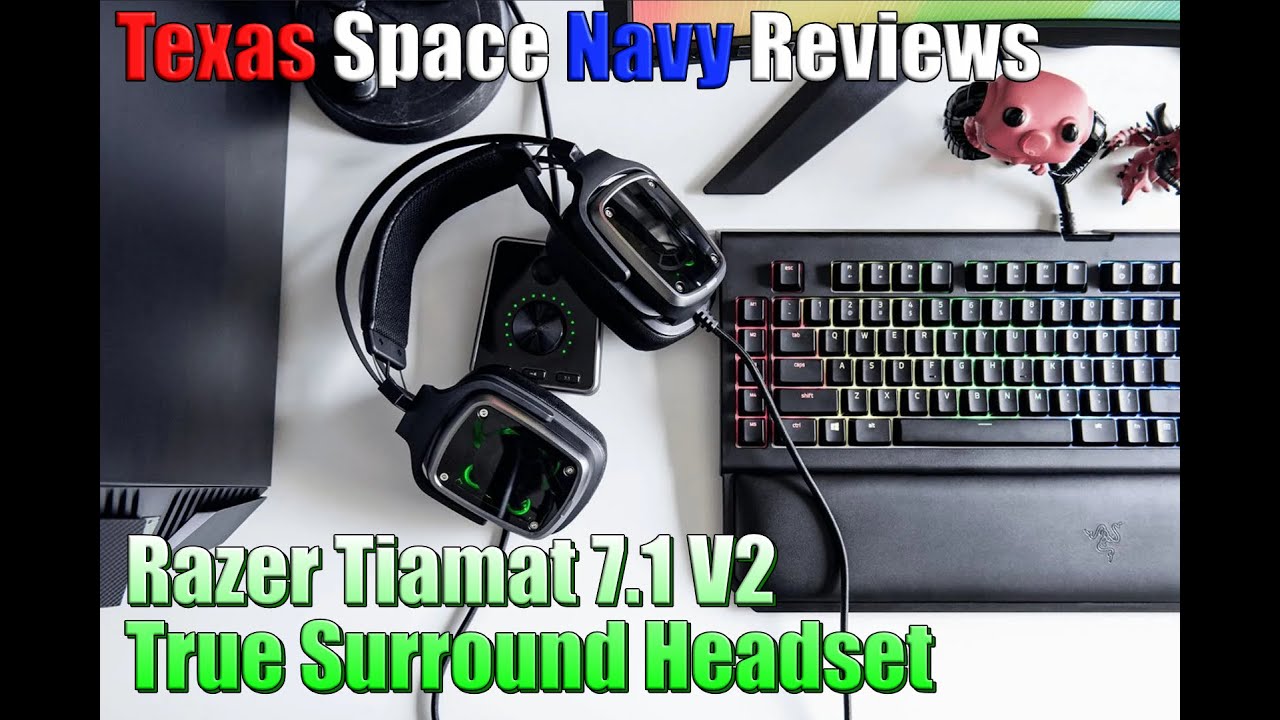 Texas Space Navy Reviews - Razer Tiamat 7.1 V2 - True Surround Headset