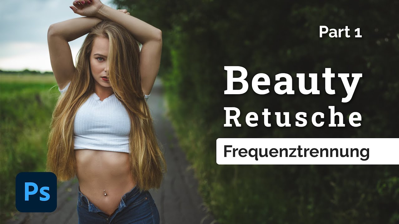 📷 Beauty Retusche Part 1 - Frequenztrennung