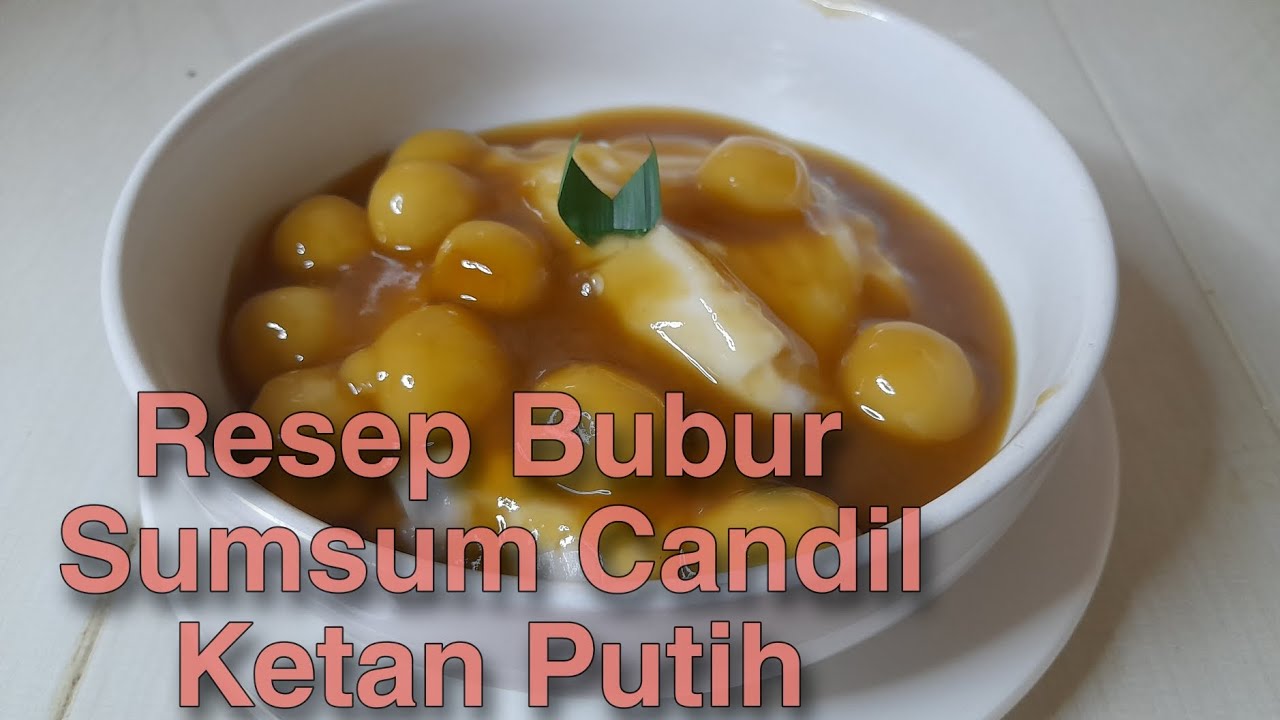 Resep Bubur Sumsum Candil || Candil Ketan Putih |