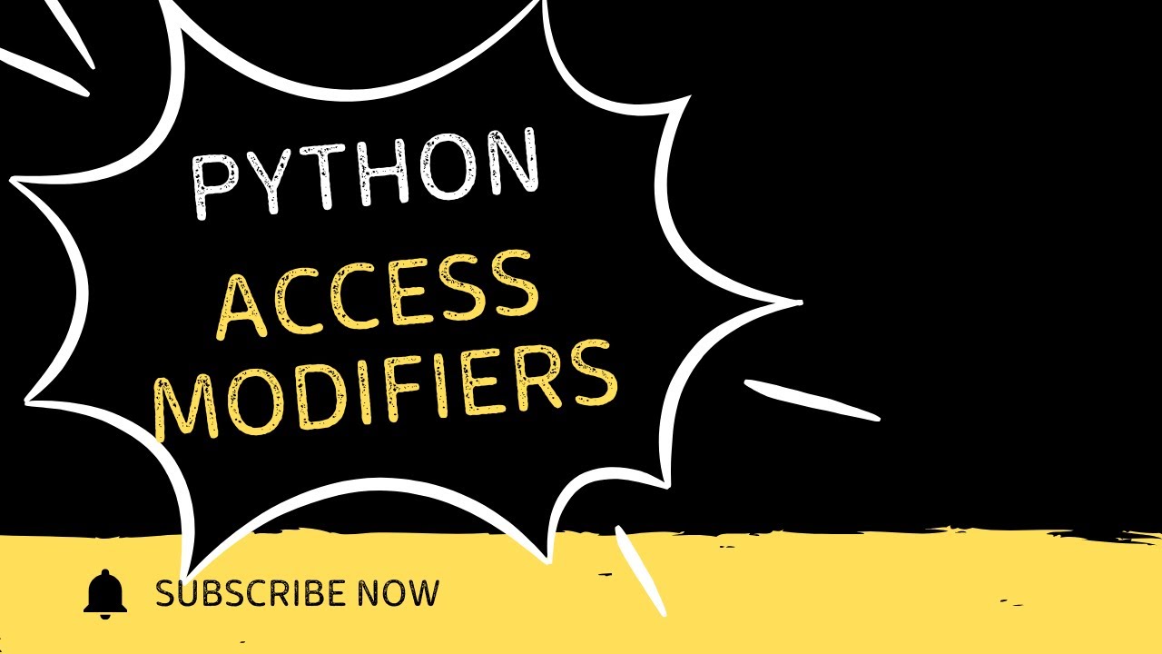 Python Class 23 | Access Modifiers #pythonprogramming