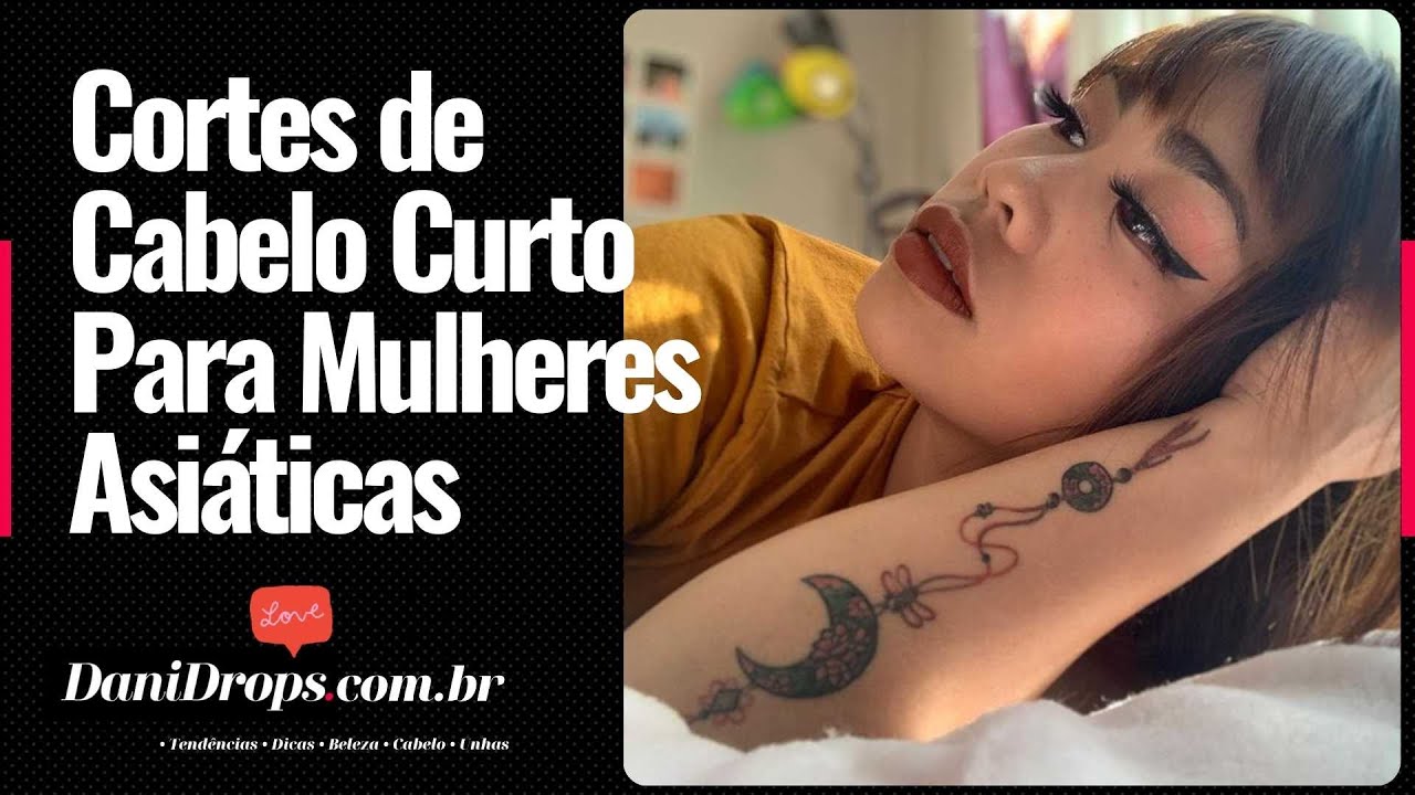Cortes de Cabelo Curto para Mulheres Asi&aacute;ticas. Veja Modelos Atemporais de Cortes Femininos
