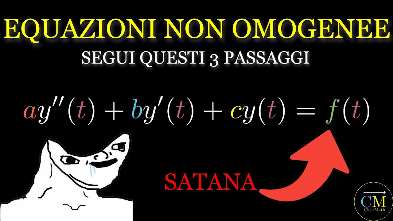 Guida for Dummies: Equazioni Differenziali del Secondo Ordine non Omogenee - Metodo di Somiglianza