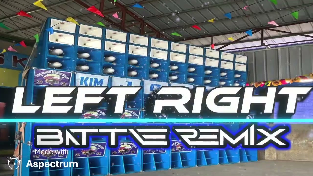 LEFT RIGHT BATTLE REMIX 2026