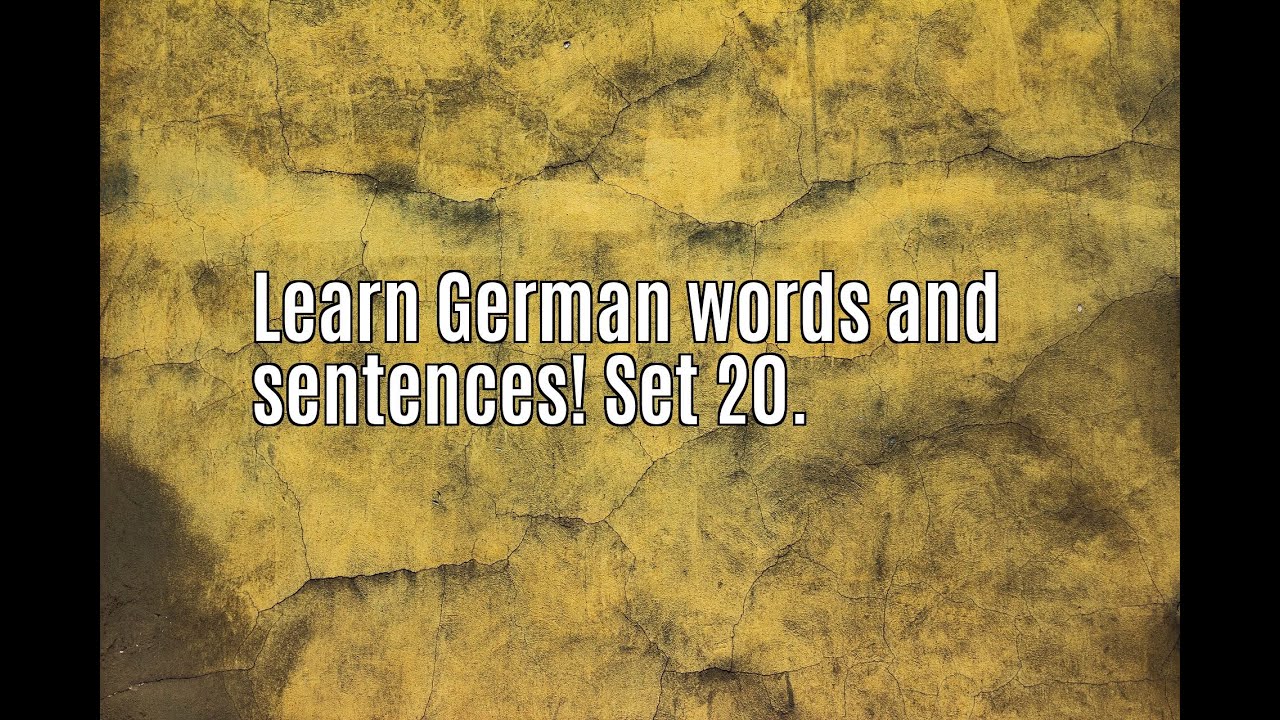 Learn German words and sentences! Set 20