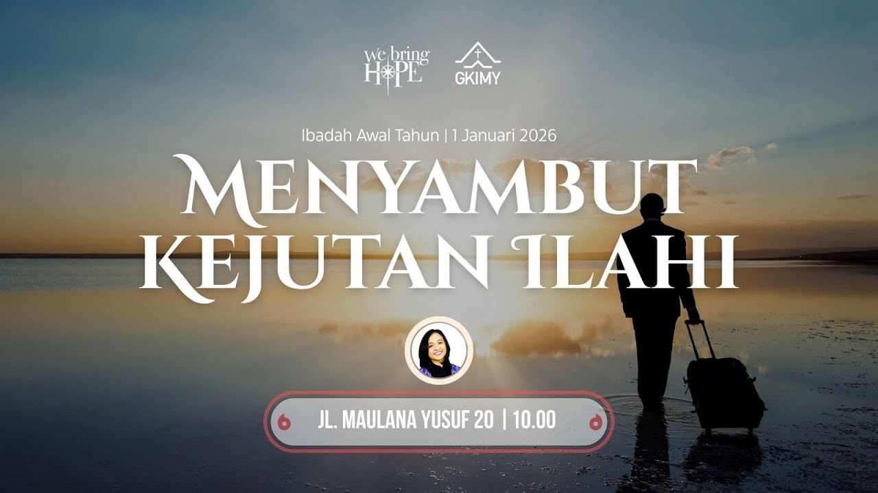 [LIVE] Ibadah Awal Tahun 1 Januari 2026 GKI Maulana Yusuf