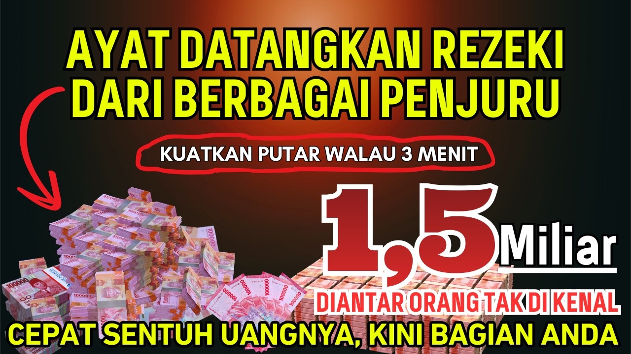 Ayat Penarik Rezeki Paling Ampuh, datangkan kekayaan Rezeki Datang Tak Terduga!