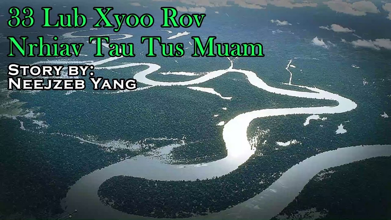Neejzeb Yaj - Dab Neeg Hmoob - 33 Lub Xyoo Rov Nrhiav Tau Tus Muam [03.07.2022]