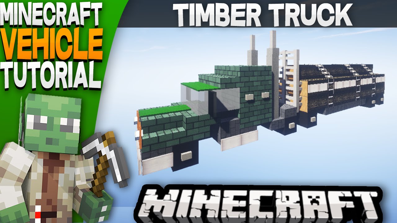 Minecraft Vehicle Tutorial – Timber Truck