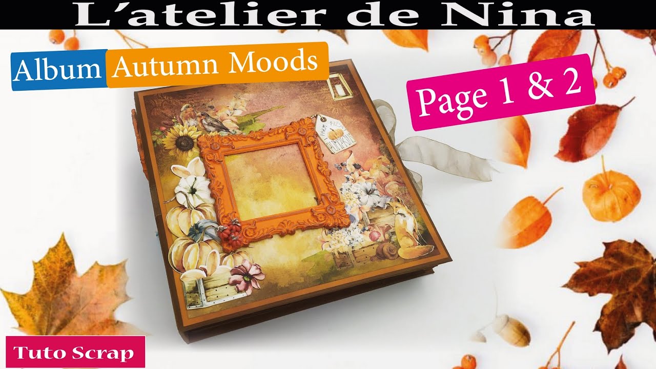 Album Craft o' clock Autumn Moods 20x20 : pages 1 et 2 #craftoclock  #autumnmoods #scrapbooking