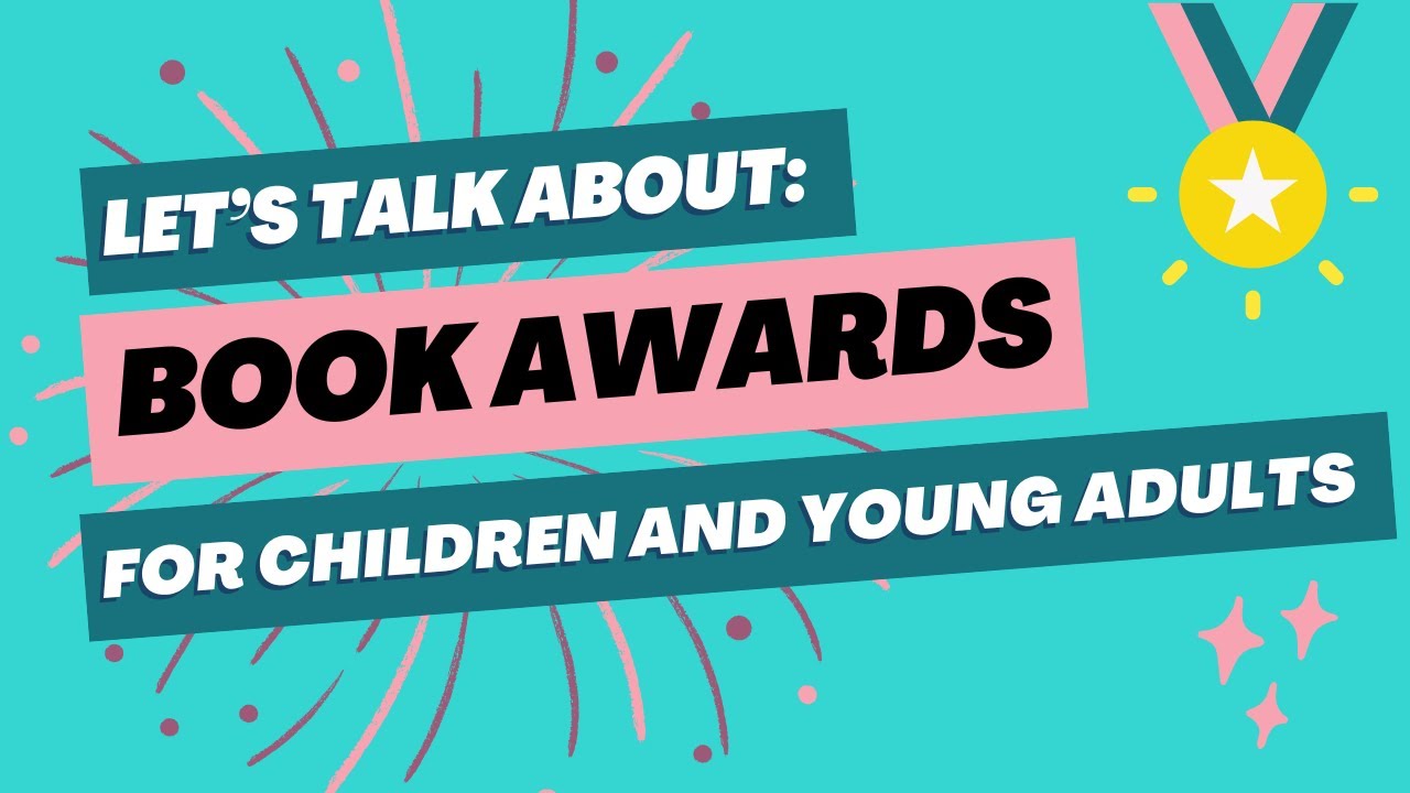 Book Awards for Children and Young Adult Literature