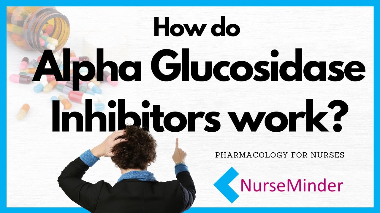 Как действуют ингибиторы альфа-глюкозидазы? (Фармакология для медсестер)