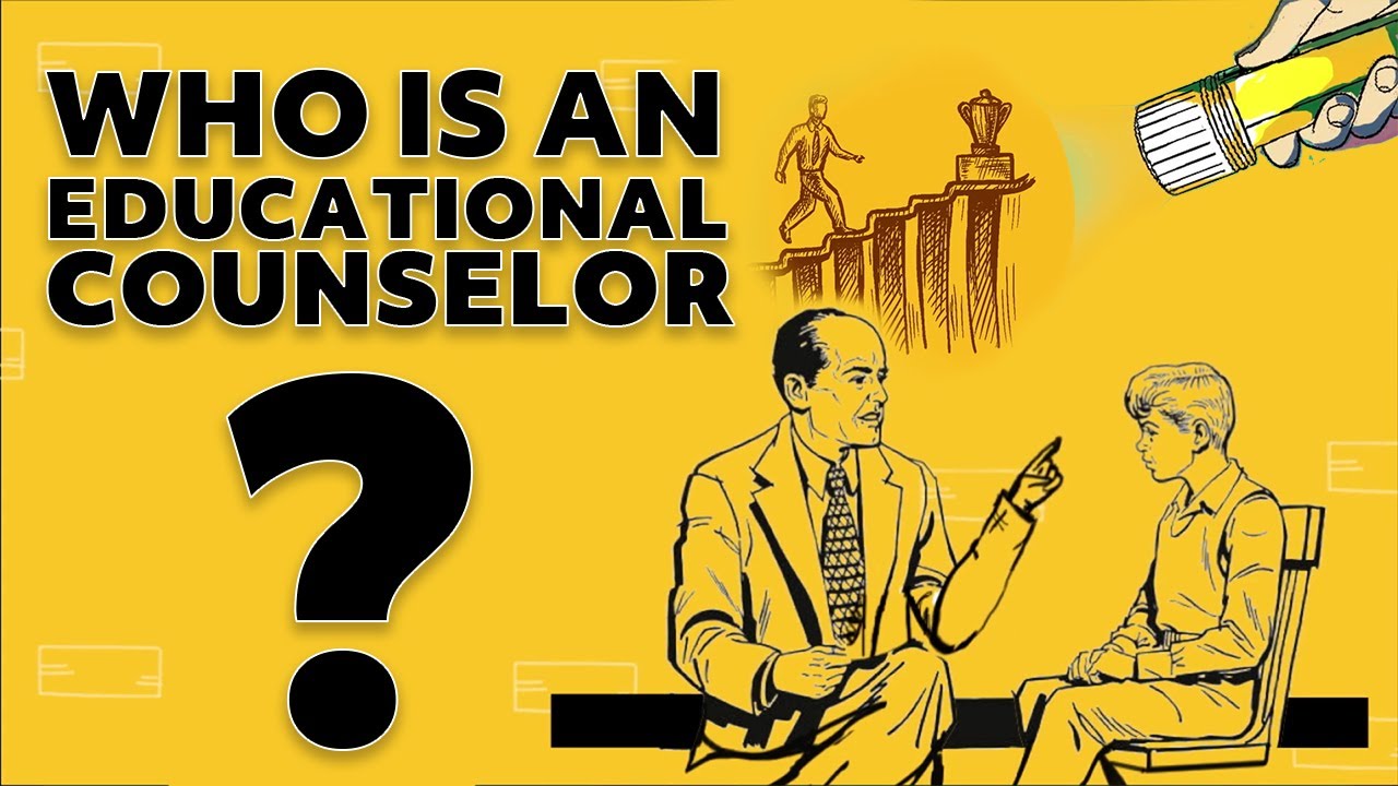 Who is an Educational Counselor?