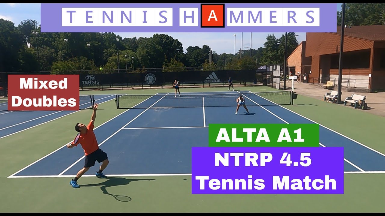 ALTA Tennis Match A1 | Mixed Doubles Match | NTRP 4.5