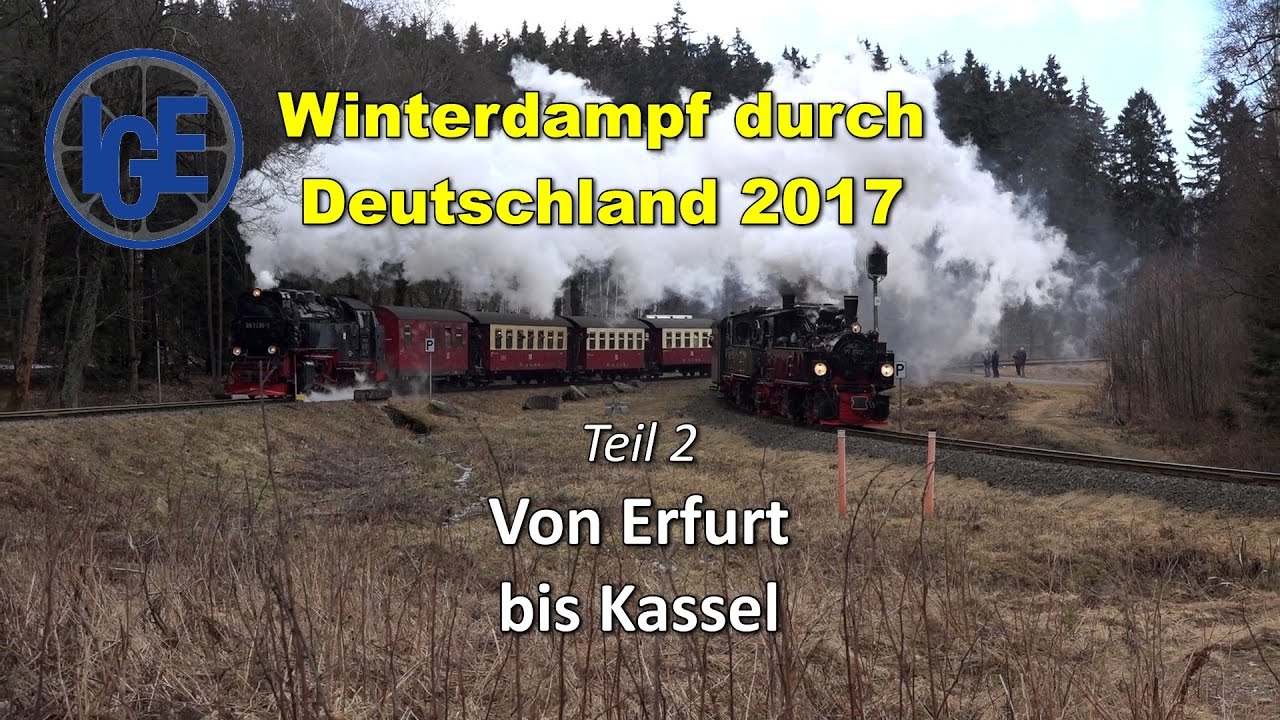Winterdampffahrt durch Deutschland 2017 Teil 2/3