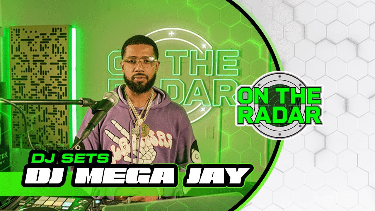 DJ Mega Jay | On The Radar DJ Set (Musica Urbana/Dembow)