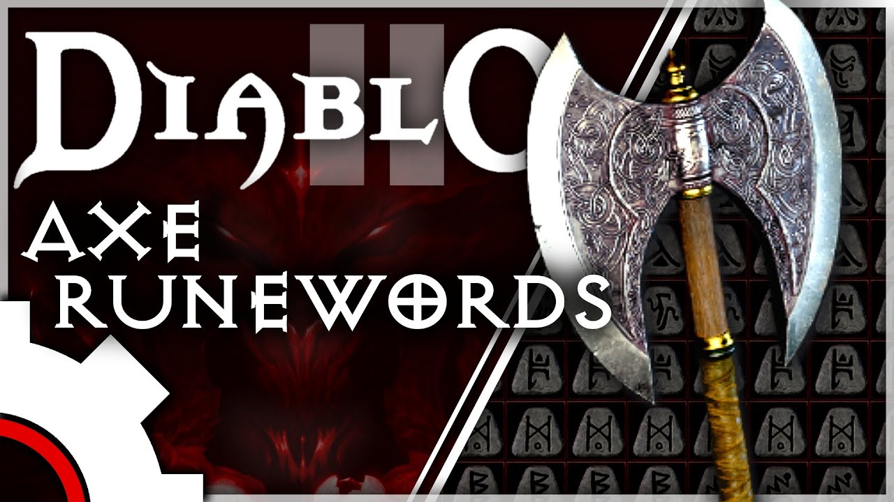 The Strength of the Axe Runewords in Diablo 2 Resurrected