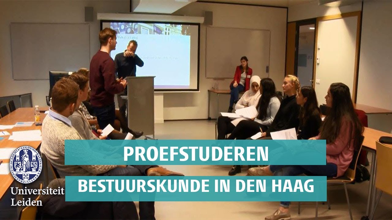 Proefstuderen Bestuurskunde in Den Haag - Leiden Universiteit