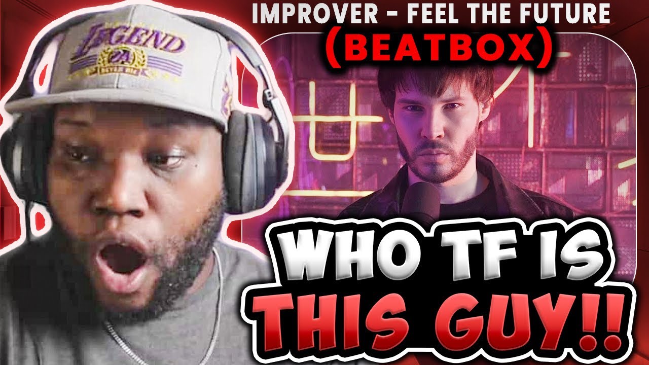 IMPROVER - Feel The Future (BEATBOX) | Reaction | YOU GOTTA BE KIDING ME!