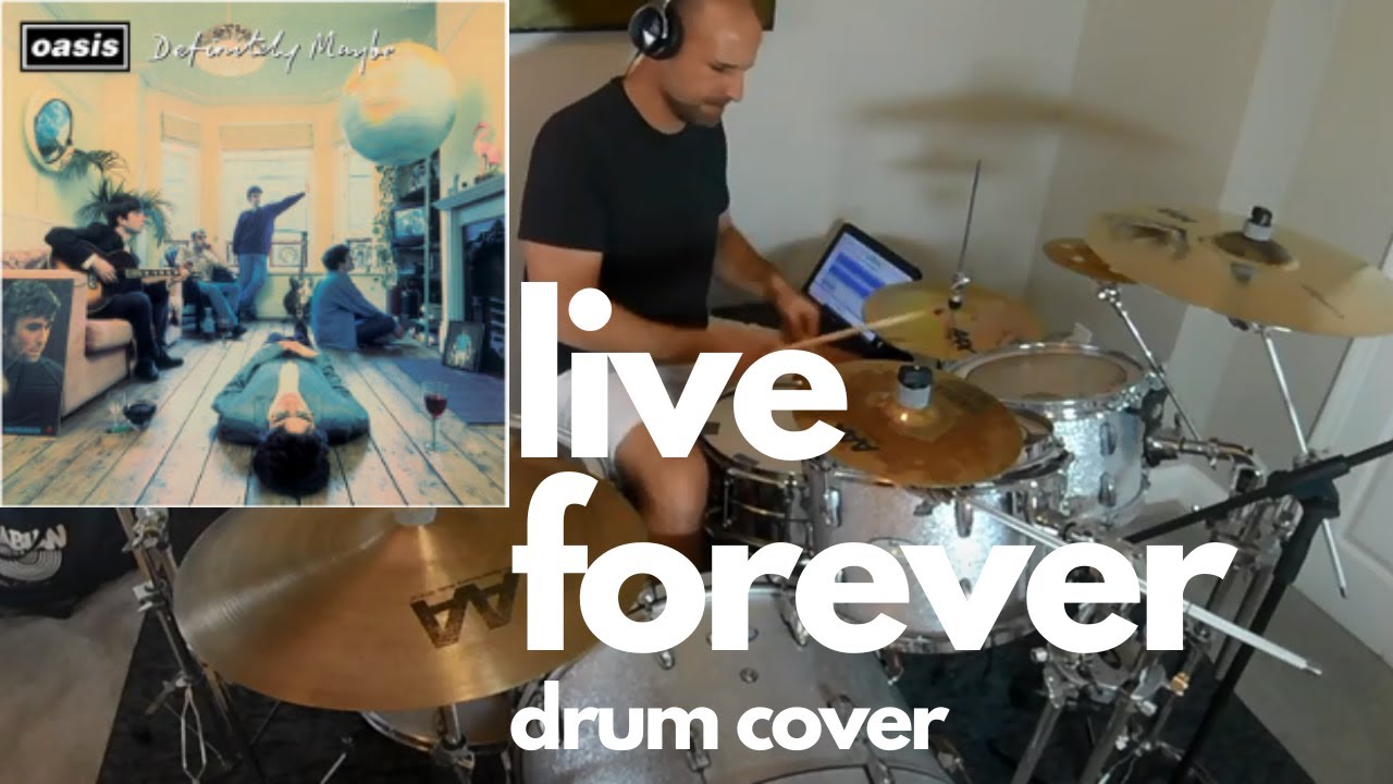 Oasis - Live Forever (Drum Cover)