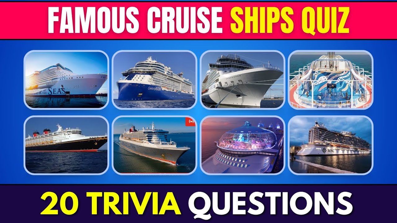 Guess the famous cruise ship quiz : Moody Quiz