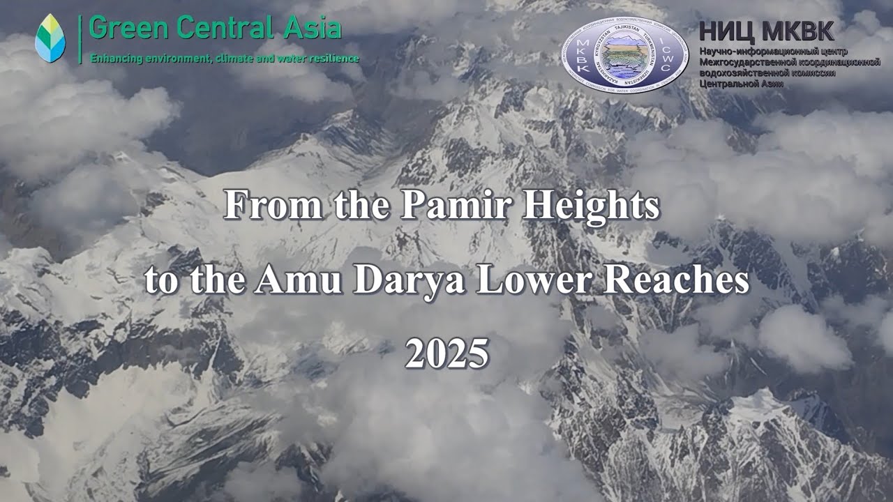 25 FROM THE PAMIR HEIGHTS TO THE AMU DARYA LOWLANDS