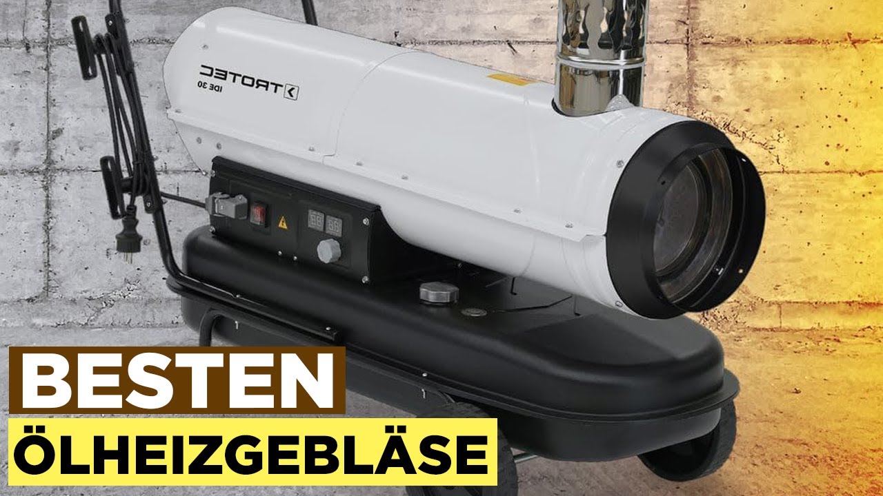 Besten ÖLheizgebläse im Vergleich  Top 5 ÖLheizgebläse Test