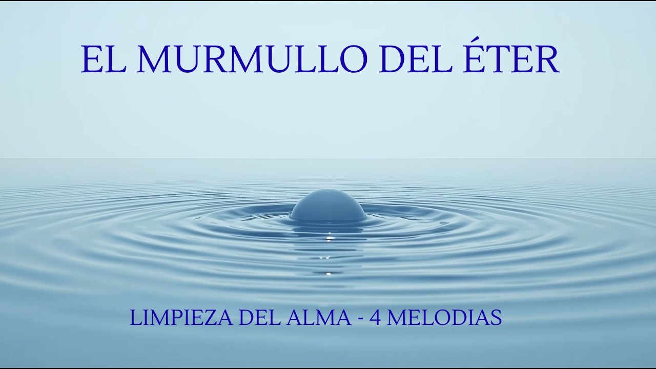 EL MURMULLO DEL ÉTER – Frecuencia 432Hz para Limpiar la Mente y Elevar el Espíritu (Pista # 122)