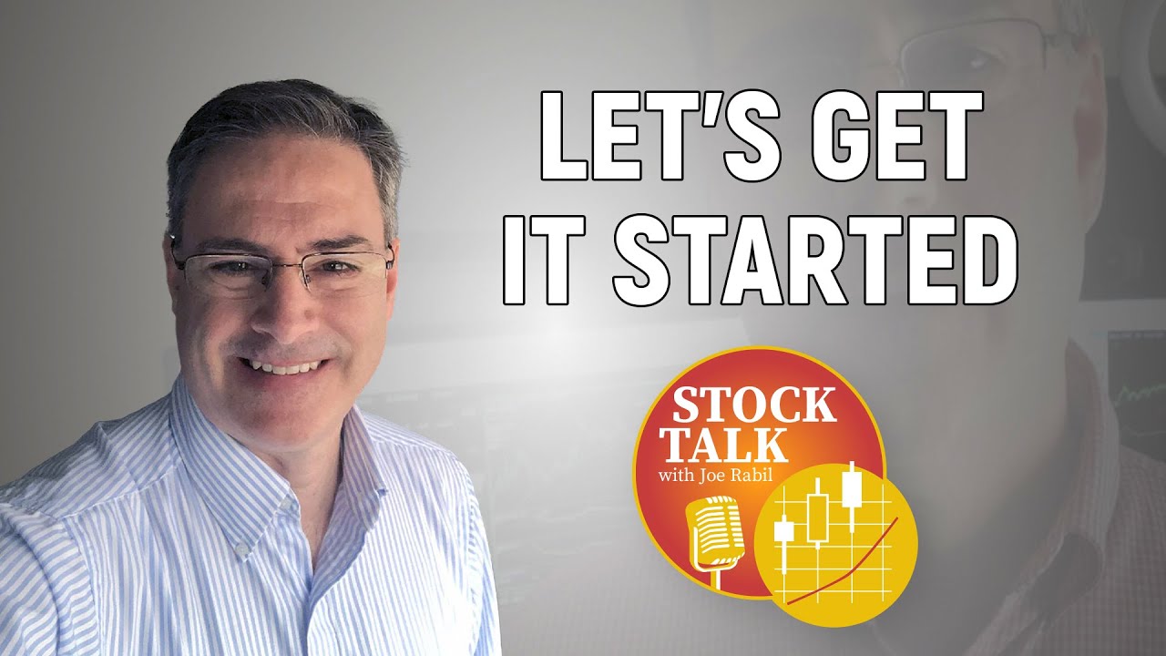 Let's Get it Started! | Joe Rabil | Stock Talk (06.17.21)