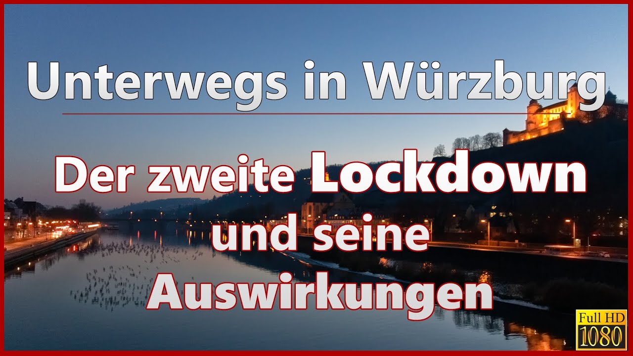 Der zweite Lockdown und seine Auswirkungen | Unterwegs in Würzburg