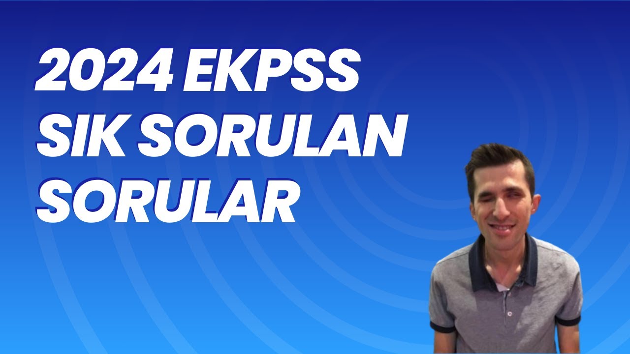 2024 EKPSS sonuçlarının ardından merak edilenler, EKPSS hakkında sık sorulan sorular