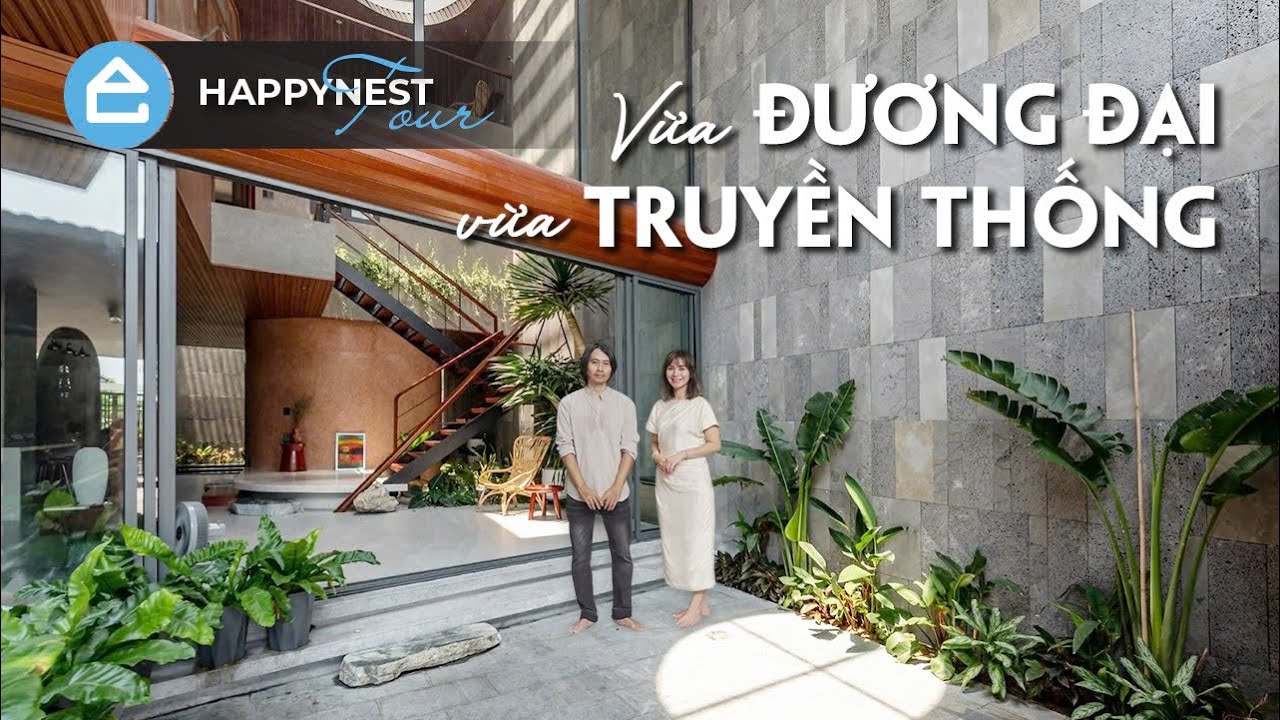 Khám phá ngôi nhà vừa ĐƯƠNG ĐẠI, vừa TRUYỀN THỐNG của NSND Hữu Từ | Happynest Tour