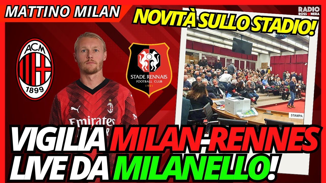 VIGILIA DI MILAN-RENNES, LIVE DA MILANELLO! | Mattino Milan