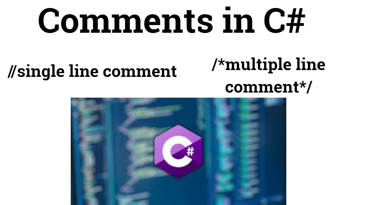 Comments in C# | comments in c# code | single line comment and multiple line comment | C# comment