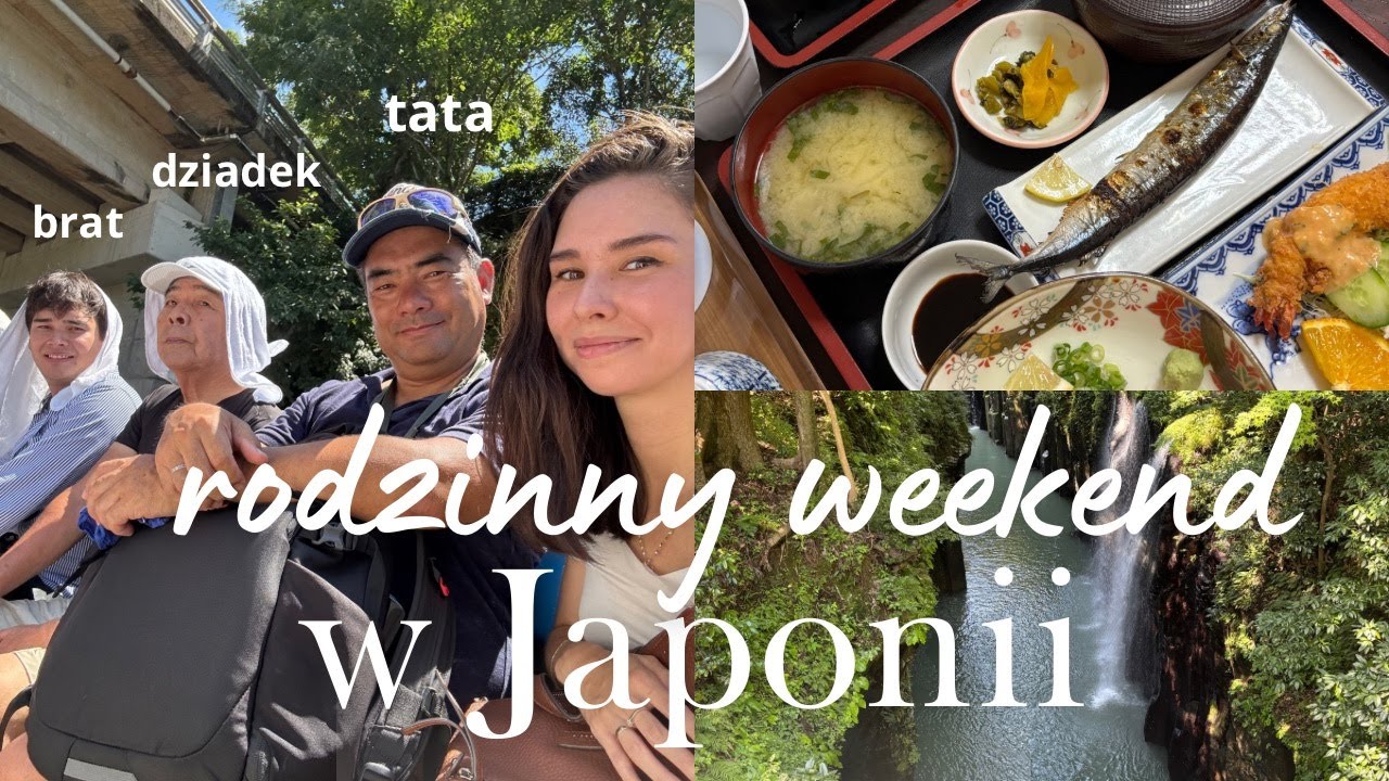 RODZINNY WEEKEND W JAPONII - NAJPIĘKNIEJSZE MIEJSCA W MIYAZAKI