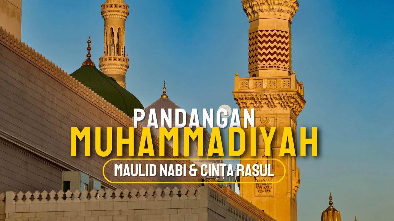 Maulid Nabi & Cinta Rasul