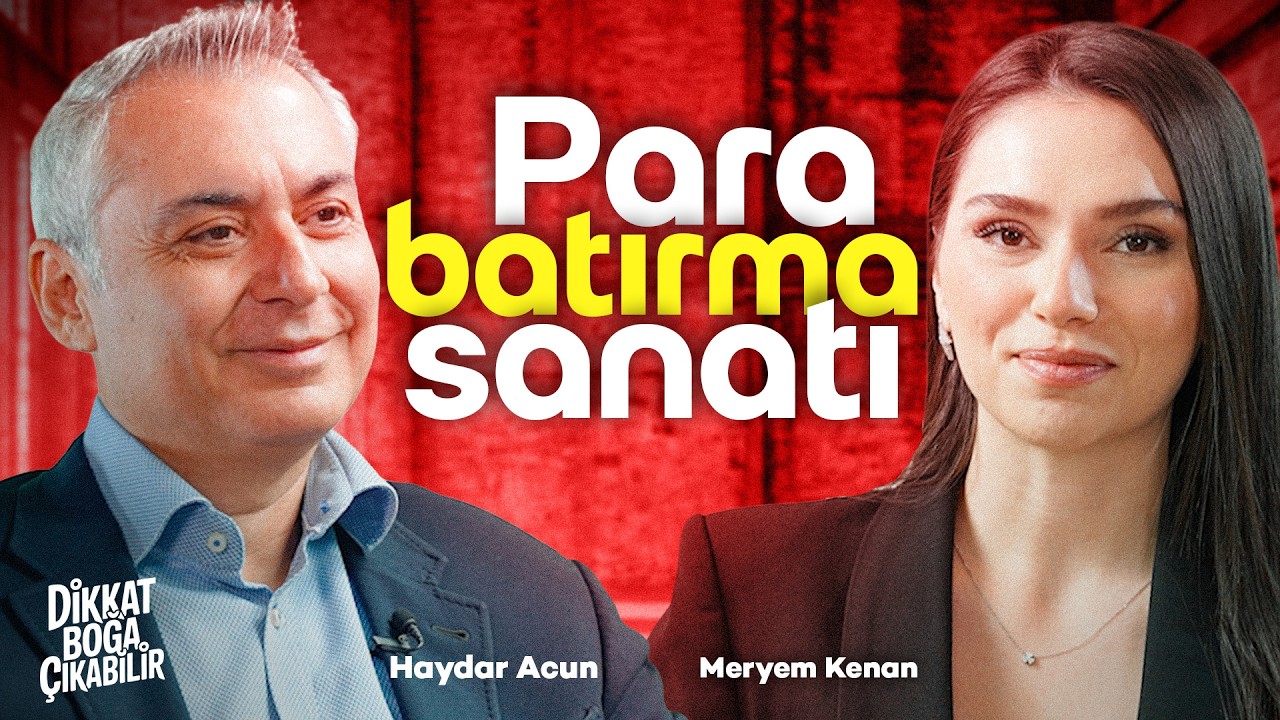Haydar Acun: Kaldıraçlı İşlemler En Hızlı Batma Yoludur! | Meryem Kenan